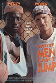 ดูหนังออนไลน์ White Men Cant Jump (1992)  ผู้ชายผิวขาวกระโดดไม่ออก