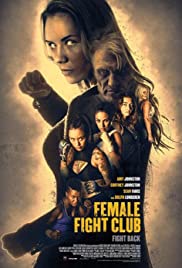 ดูหนังออนไลน์ Female Fight Club (2017)  ฟรีเมลไฟท์คลับ