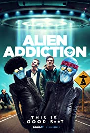 ดูหนังออนไลน์ฟรี Alien Addiction (2018) การเสพติดคนต่างด้าว